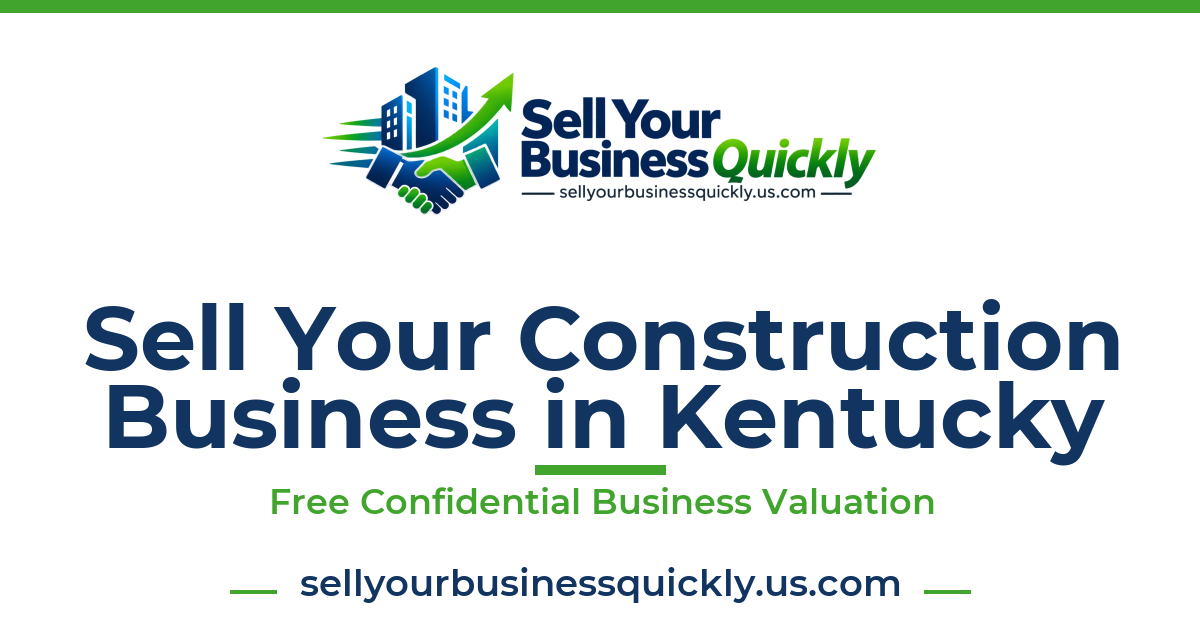 Sell Your Construction Business in Kentucky