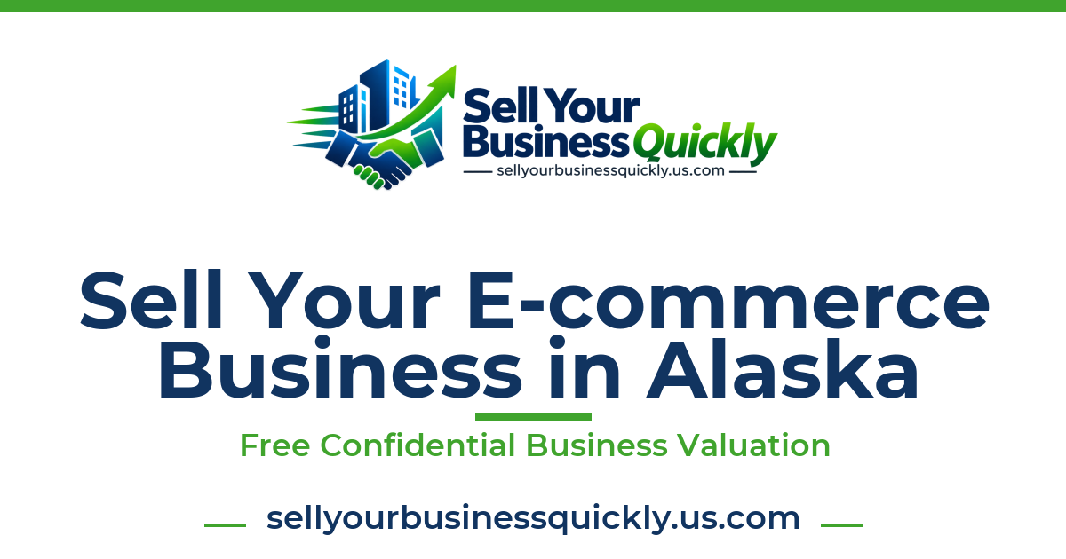 Sell Your E-commerce Business in Alaska
