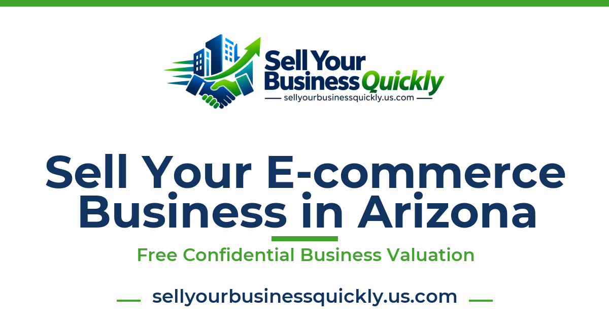 Sell Your E-commerce Business in Arizona