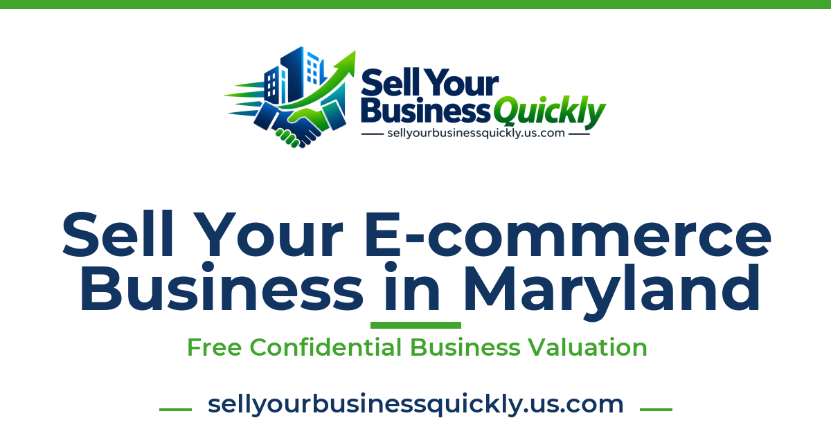 Sell Your E-commerce Business in Maryland