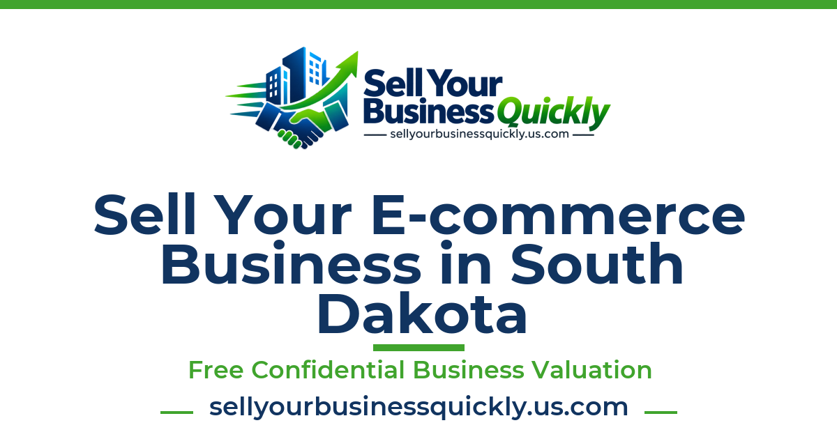 Sell Your E-commerce Business in South Dakota