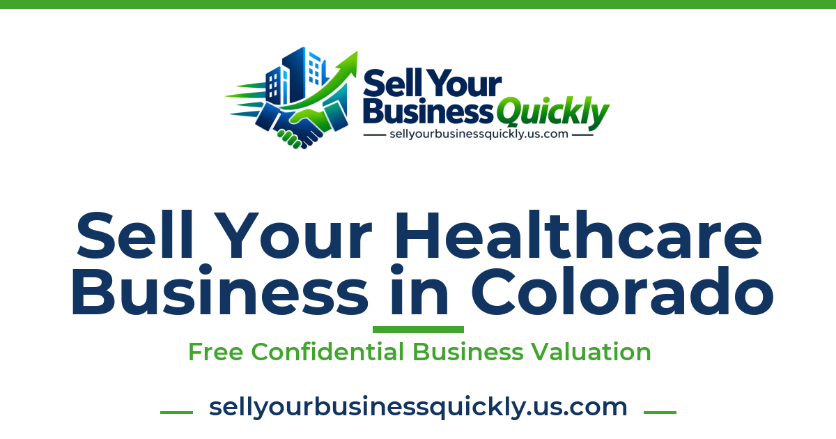 Sell Your Healthcare Business in Colorado