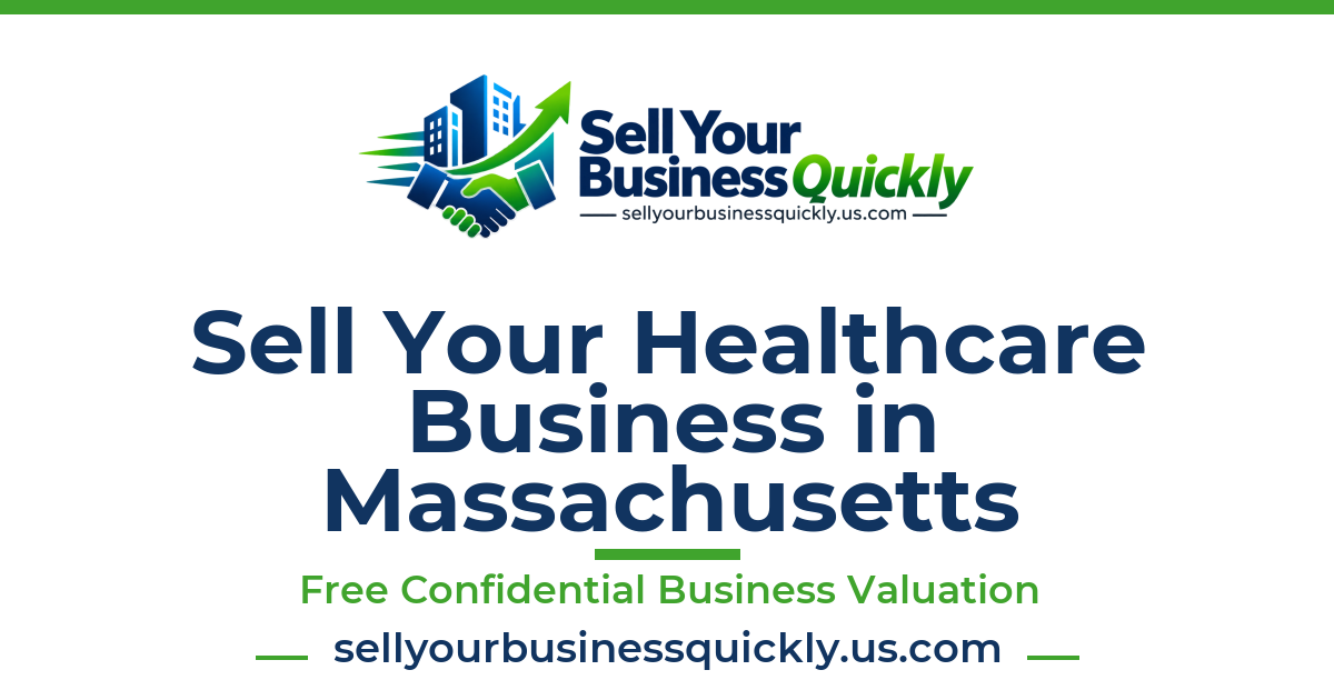 Sell Your Healthcare Business in Massachusetts