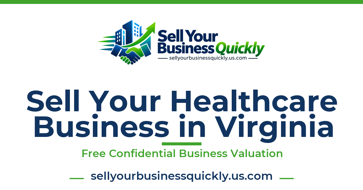 Sell Your Healthcare Business in Virginia