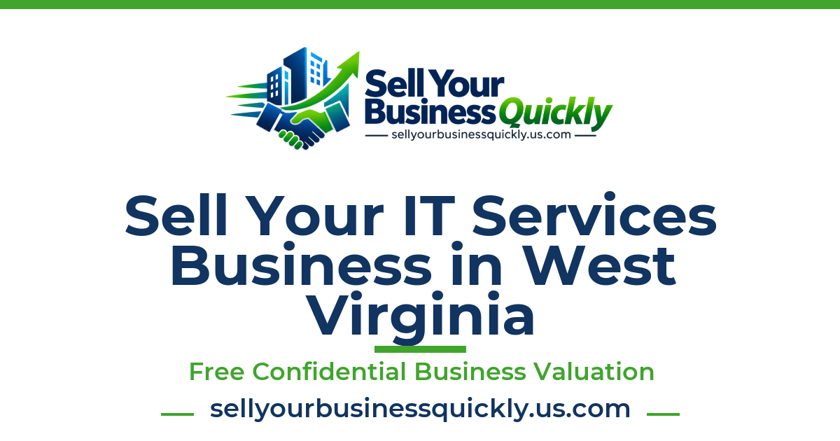 Sell Your IT Services Business in West Virginia