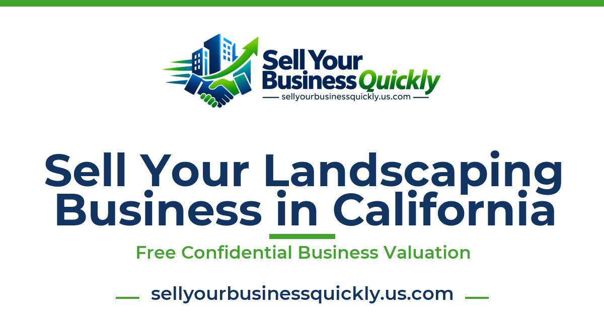 Sell Your Landscaping Business in California