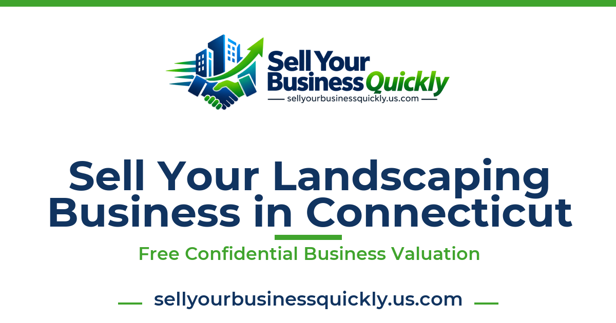 Sell Your Landscaping Business in Connecticut