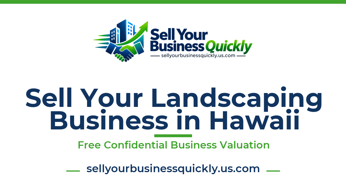 Sell Your Landscaping Business in Hawaii