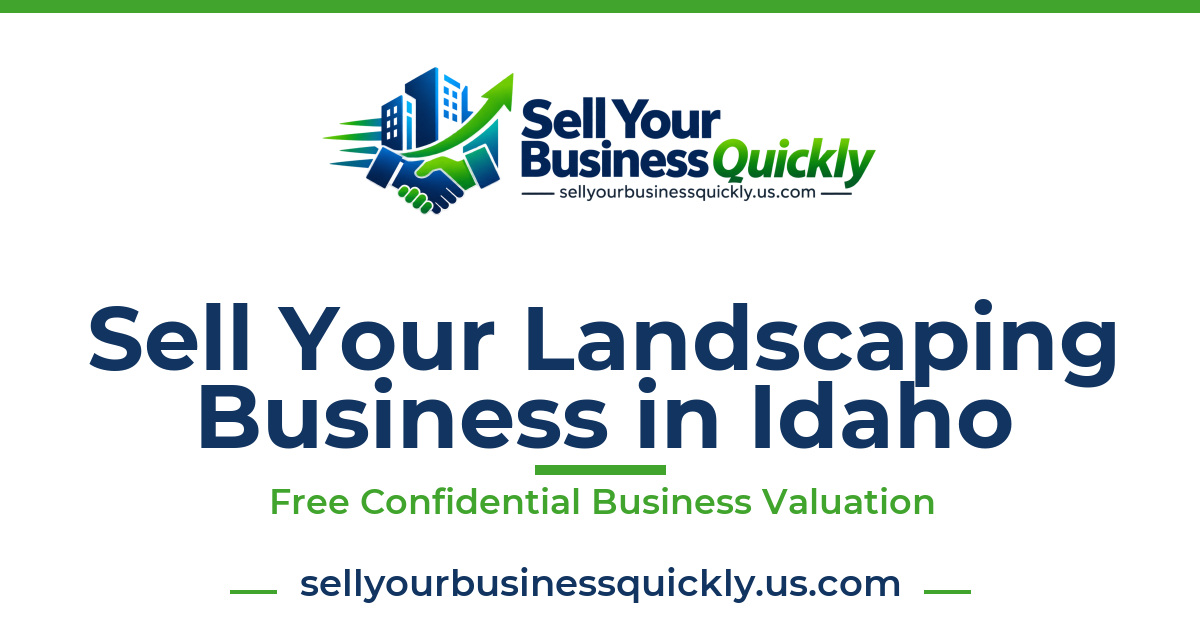 Sell Your Landscaping Business in Idaho