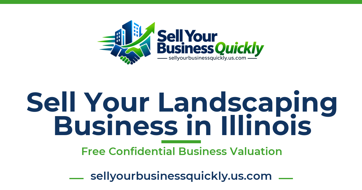 Sell Your Landscaping Business in Illinois