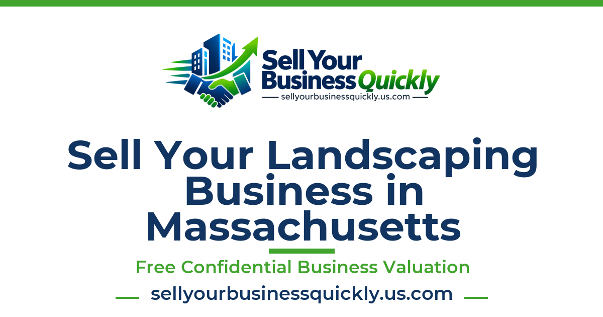 Sell Your Landscaping Business in Massachusetts
