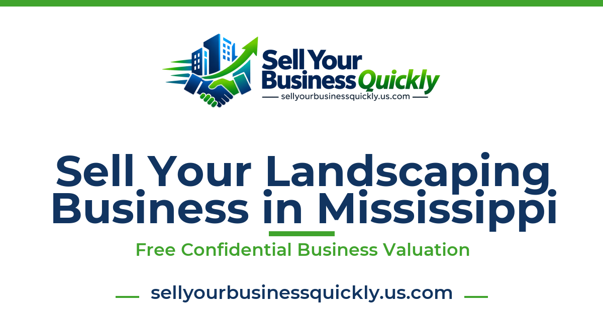 Sell Your Landscaping Business in Mississippi