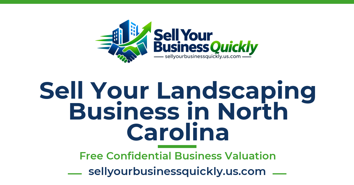 Sell Your Landscaping Business in North Carolina