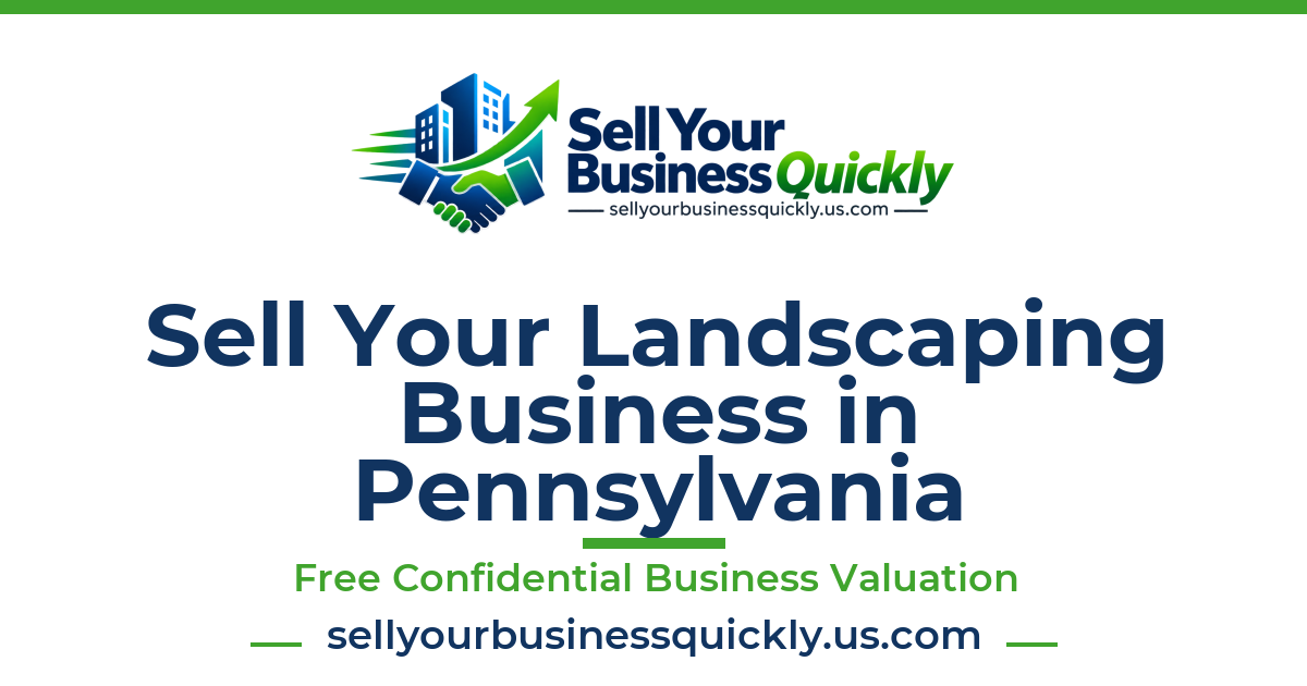 Sell Your Landscaping Business in Pennsylvania