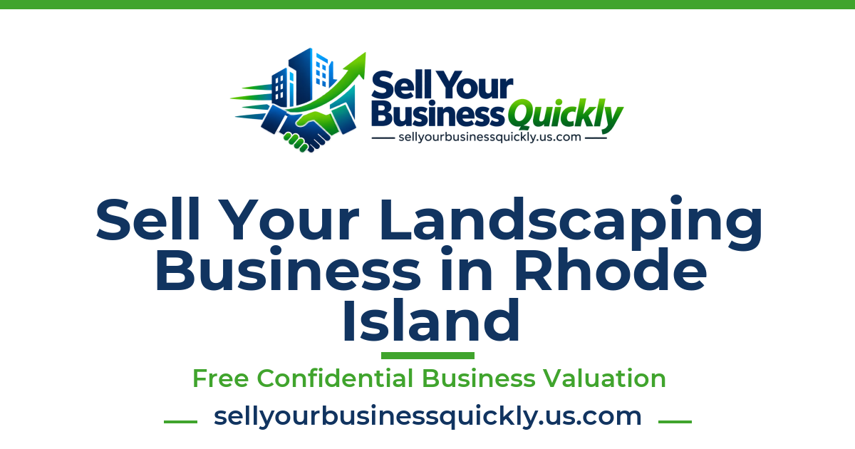Sell Your Landscaping Business in Rhode Island