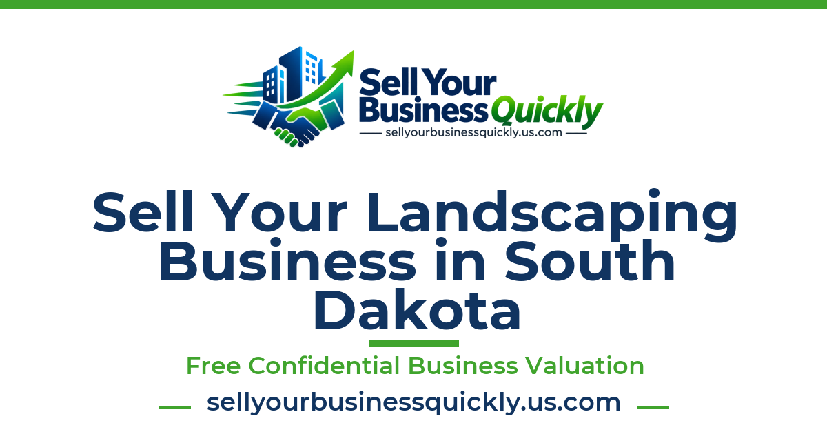 Sell Your Landscaping Business in South Dakota