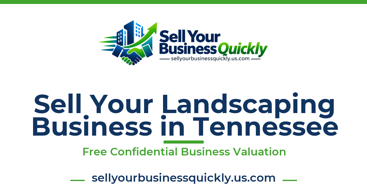 Sell Your Landscaping Business in Tennessee