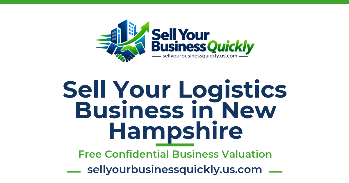 Sell Your Logistics Business in New Hampshire