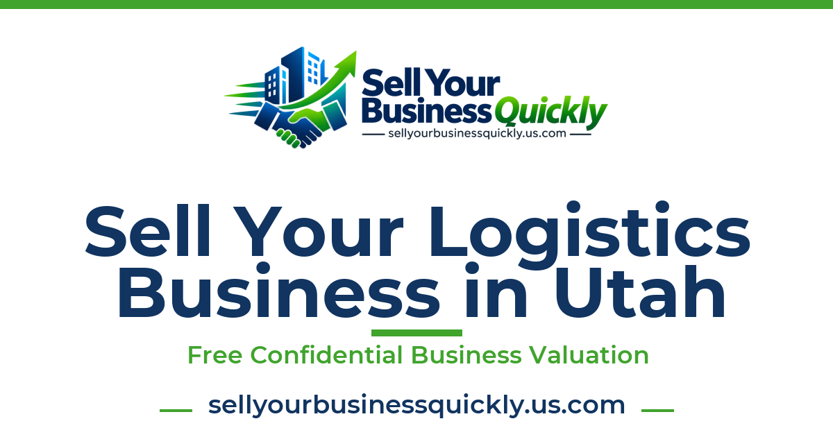 Sell Your Logistics Business in Utah