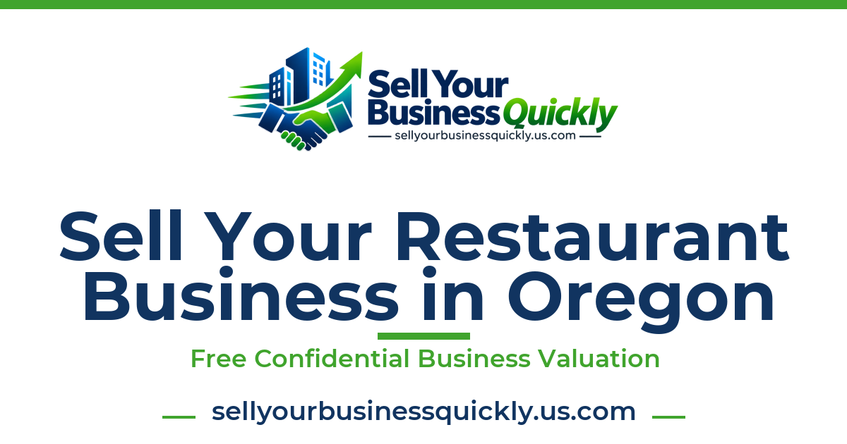 Sell Your Restaurant Business in Oregon