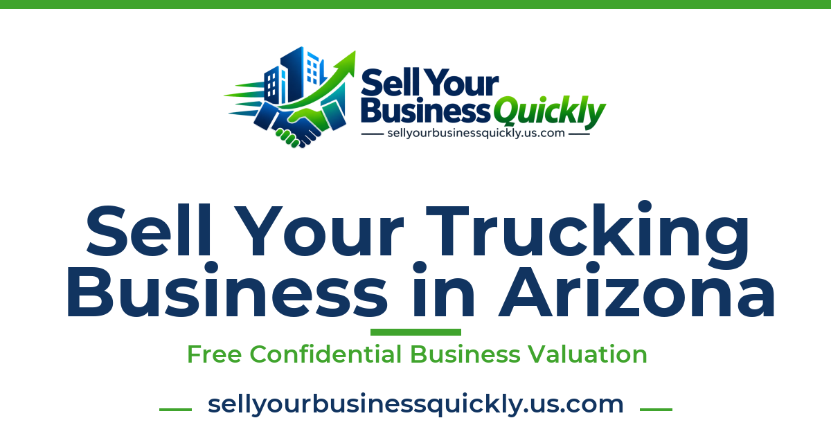 Sell Your Trucking Business in Arizona