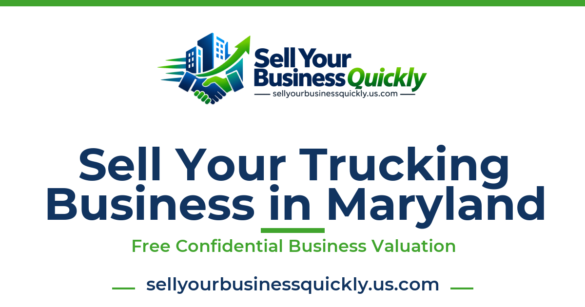Sell Your Trucking Business in Maryland