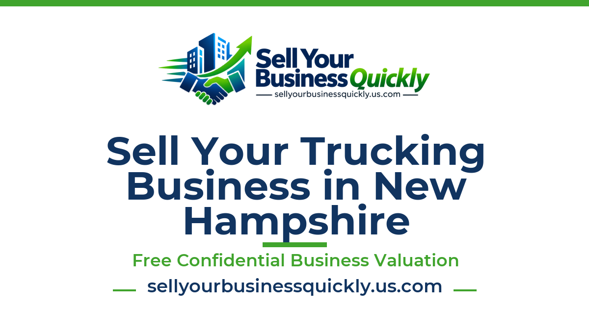 Sell Your Trucking Business in New Hampshire