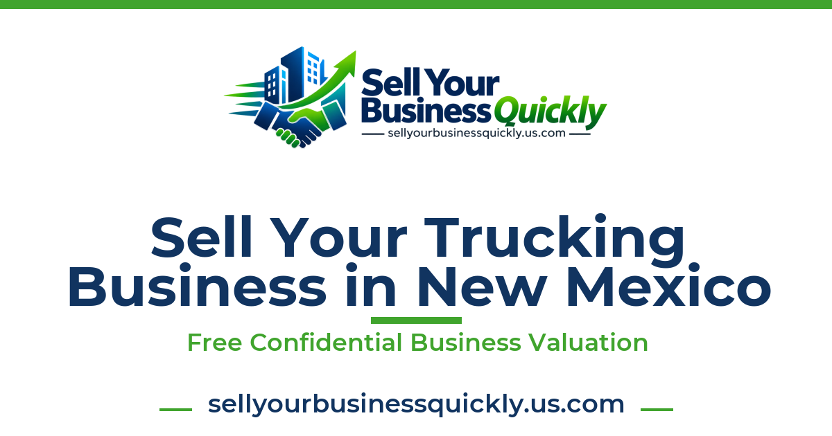 Sell Your Trucking Business in New Mexico