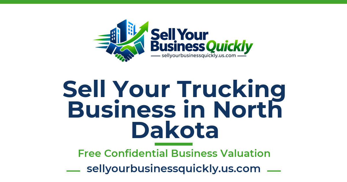 Sell Your Trucking Business in North Dakota